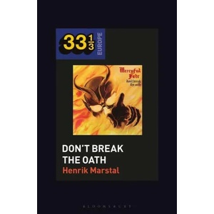 Mercyful Fate's Don't Break the Oath | Fabian Holt (ISBN: 9781501354373)
