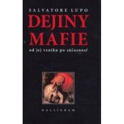 Dejiny mafie - Salvatore Lupo
