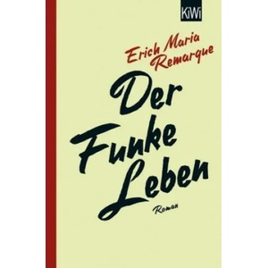 Der Funke Leben | E. M. Remarque, Thomas Schneider (2018)