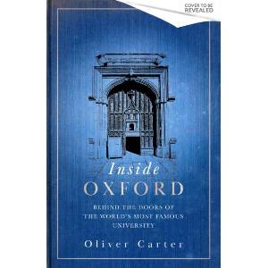 Inside Oxford | Oliver Carter (ISBN: 9781408736548)