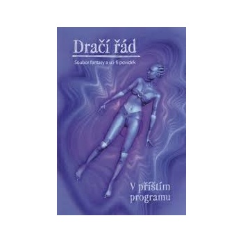 Dračí řád: V příštím programu