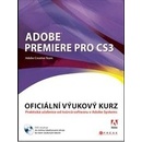 Adobe Premiere Pro CS3 + DVD - Adobe Creative Team