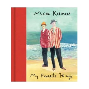 My Favorite Things | Maira Kalman (ISBN: 9780062122971)