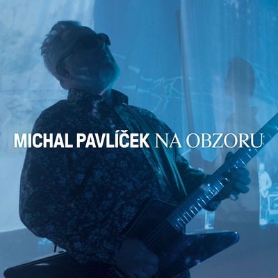 Michal Pavlíček - Na Obzoru (140 g) (LP) (5026854294025)