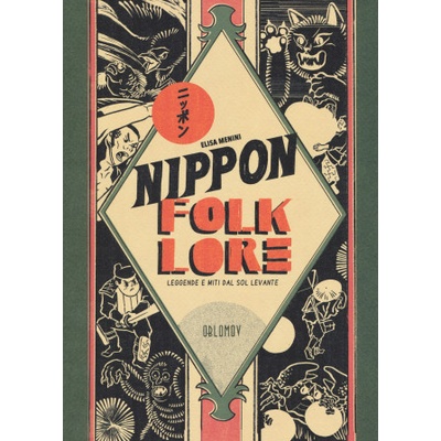 Nippon folklore. Leggende e miti dal Sol Levante | Elisa Menini