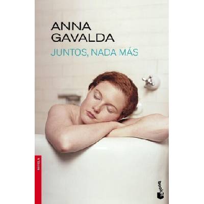 JUNTOS NADA MAS | Anna Gavalda