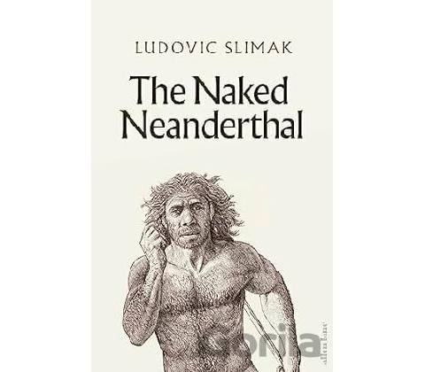 Naked Neanderthal