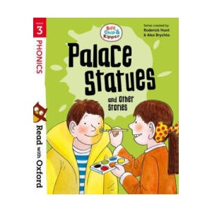 Read with Oxford: Stage 3: Biff, Chip and Kipper: Palace Statues and Other Stories | Alex Brychta (ISBN: 9780192789471)