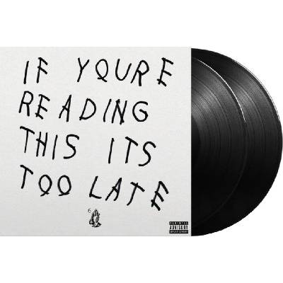 DRAKE: IF YOURE READING THIS LP