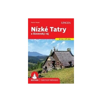 Nízké Tatry a Slovenský ráj - turistický průvodce Rother