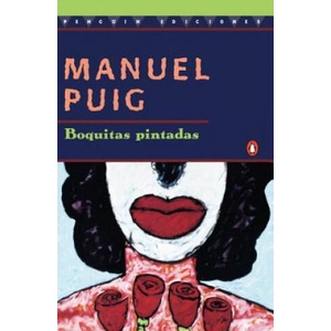 Boquitas Pintadas (ISBN: 9780140255799)