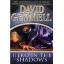 Hero in the Shadows Gemmell David