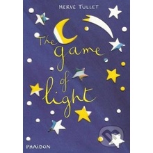 The Game of Light - Herve Tullet - Board book