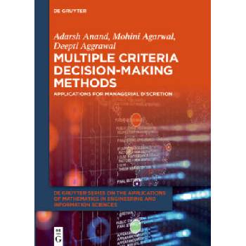 Image 1 of Multiple Criteria Decision-Making Methods | Adarsh Anand, Deepti Aggrawal, Mohini Agarwal