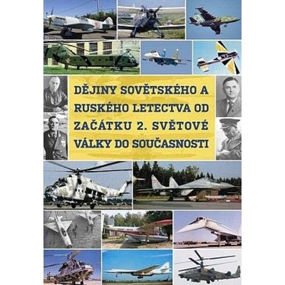 Dějiny sovětského a ruského letectva od začátku 2. světové války do současnosti