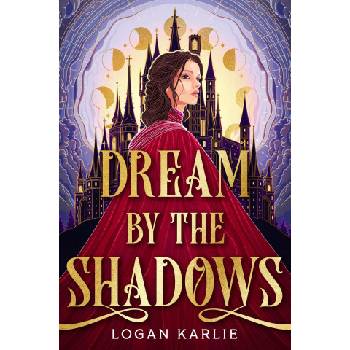 Dream by the Shadows | Logan Karlie