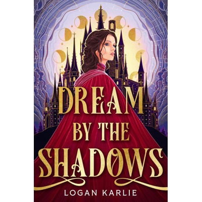 Dream by the Shadows | Logan Karlie