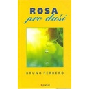 Rosa pro duši
