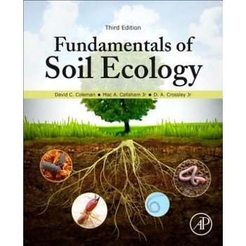 Fundamentals of Soil Ecology | David Coleman