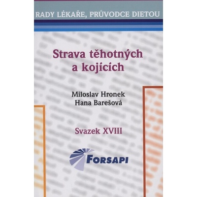 Strava těhotných a kojících Hronek Miloslav, Barešová Hana