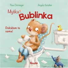 Myška Bublinka: Dokážem to sama!