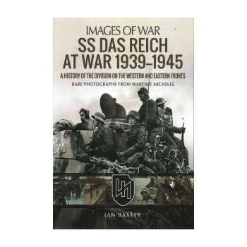 SS Das Reich at War 1939-1945 Baxter Ian