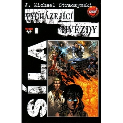 Vycházející hvězdy - Síla - Michael Straczynski J.