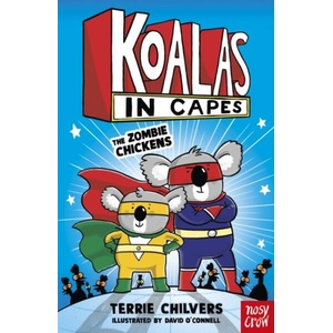 Koalas in Capes: The Zombie Chickens | David O'Connell (ISBN: 9781805132202)