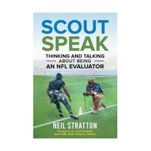 Scout Speak: Thinking & Talking About Being an NFL Evaluator | Neil Stratton (ISBN: 9780578719658)