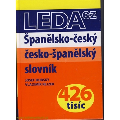 Španělsko-český a česko-španělský slovník - Leda Dubský Josef, Rejzek Vladimír