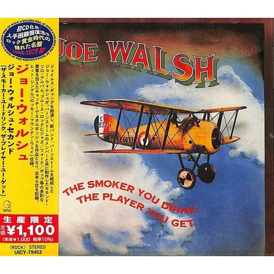 Joe Walsh - The Smoker You Drink. The Player You Get (Japanese Reissue) (CD) (4988031420300)