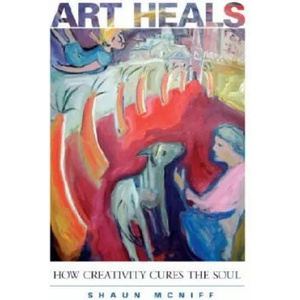 Art Heals | Shaun McNiff (ISBN: 9781590301661)