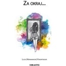 Za okraj…