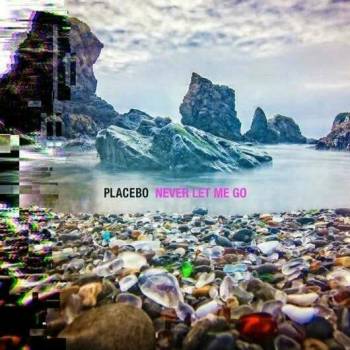 Placebo - Never Let Me Go (2 LP) (738572300494)