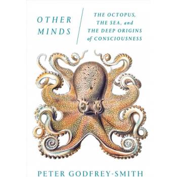 OTHER MINDS | Peter Godfrey-Smith