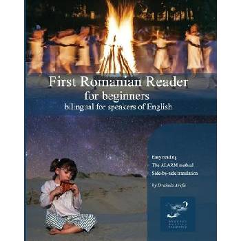 First Romanian Reader for Beginners: Bilingual for Speakers of English Arefu DrakulaPaperback