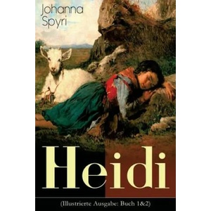 Heidi (Illustrierte Ausgabe | Johanna Spyri (ISBN: 9788026885290)