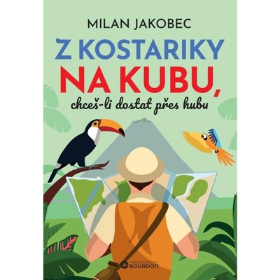 Z Kostariky na Kubu, chceš-li dostat přes hubu Bourdon, a.s.