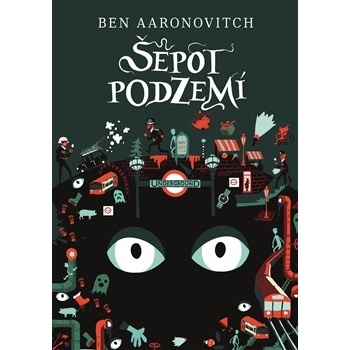 Šepot podzemí Ben Aaronovitch CZ