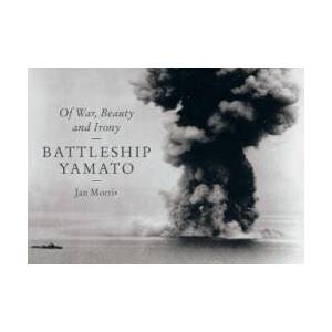 Battleship Yamato | Jan Morris (ISBN: 9781631493423)