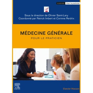 Médecine générale pour le praticien | Olivier Saint-Lary, Patrick Imbert, Docteur Corinne Perdrix (ISBN: 9782294767104)
