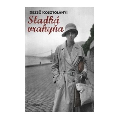 Sladká vrahyňa - Kosztolányi Dezső
