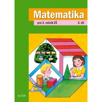 Matematika pro 3. ročník ZŠ 3. díl – Zbozi.Blesk.cz