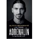 Adrenalín - Zlatan Ibrahimovič