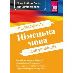 Sprachführer - Deutsch für Ukrainer: innen / Rosmownyk - Nimezka mowa dlja ukrajinziw | Olha Ohinska (ISBN: 9783831765775)