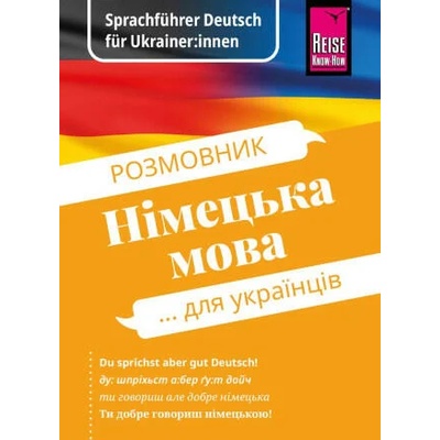 Sprachführer - Deutsch für Ukrainer: innen / Rosmownyk - Nimezka mowa dlja ukrajinziw | Olha Ohinska