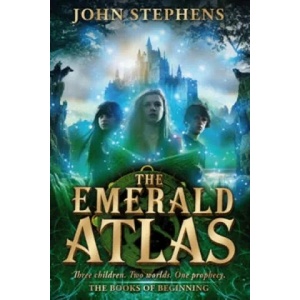 Emerald Atlas: The Books of Beginning 1 | John Stephens (2012)