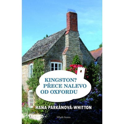 Kingston? Přece nalevo od Oxfordu