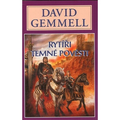 Rytíři temné pověsti - Gemmell David
