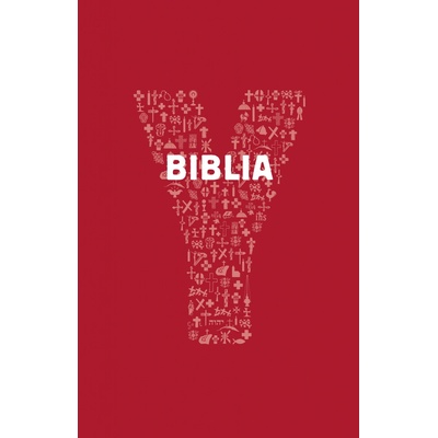 Y-BIBLIA - Biblia Katolíckej cirkvi pre mladých - S predhovorom pápeža Františka